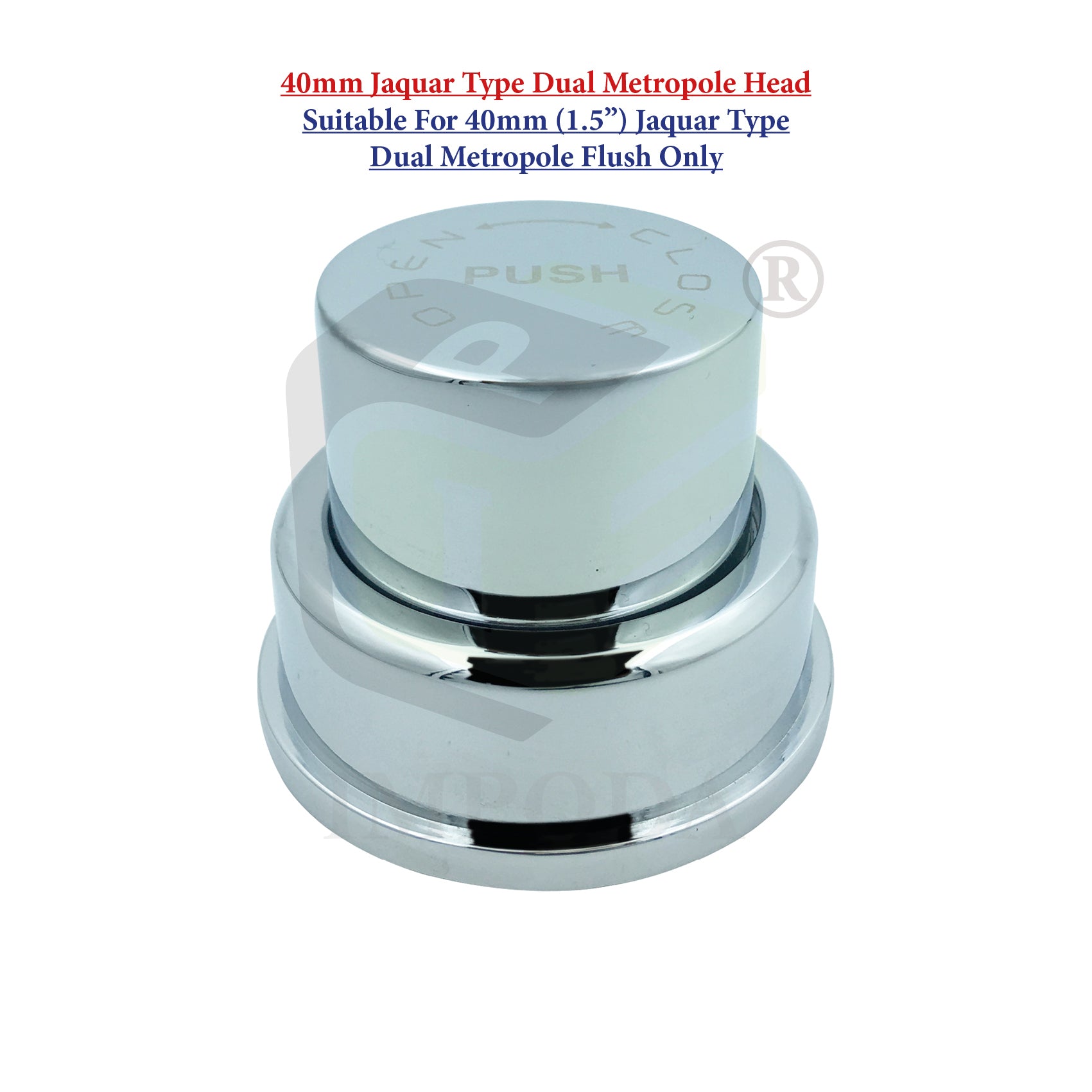 Impoda 40mm Jaquar Type Dual Flush Metropole Head | Push Button/IMP-1038